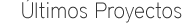 Últimos Proyectos